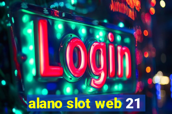 alano slot web 21